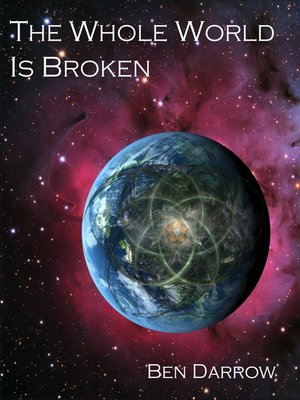 cover image of The Whole World Is Broken